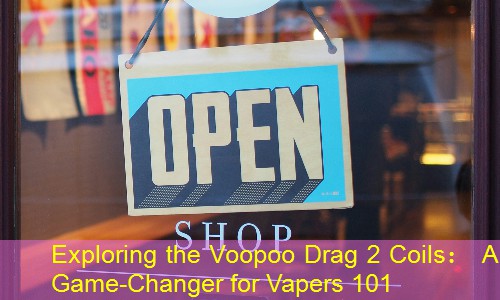 Exploring the Voopoo Drag 2 Coils： A Game-Changer for Vapers 101