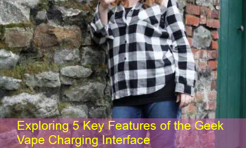 Exploring 5 Key Features of the Geek Vape Charging Interface